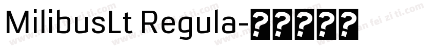 MilibusLt Regula字体转换